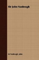 Front cover_Sir John Vanbrugh