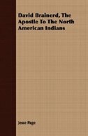 Couverture_David Brainerd, The Apostle To The North American Indians