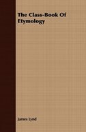 Front cover_The Class-Book Of Etymology