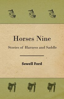 Couverture_Horses Nine; Stories Of Harness And Saddle