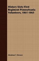 Couverture_History Sixty-First Regiment Pennsylvania Volunteers, 1861-1865