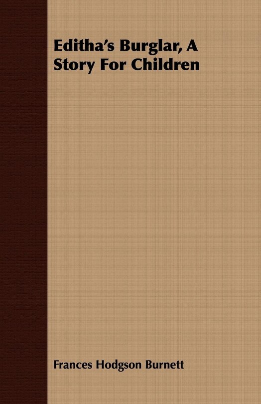 Front cover_Editha's Burglar, a Story for Children