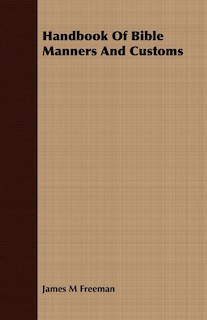 Couverture_Handbook Of Bible Manners And Customs