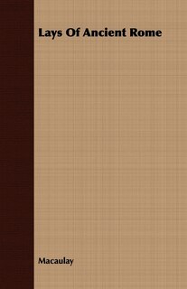 Front cover_Lays Of Ancient Rome