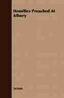 Homilies Preached At Albury by Various