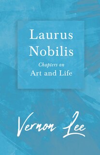 Front cover_Laurus Nobilis - Chapters on Art and Life