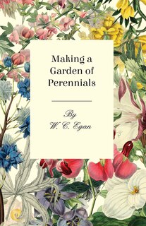 Front cover_Making A Garden Of Perennials