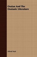 Front cover_Ossian And The Ossianic Literature