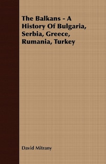 Couverture_The Balkans - A History of Bulgaria, Serbia, Greece, Rumania, Turkey