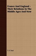 France And England - Their Relations In The Middle Ages And Now
