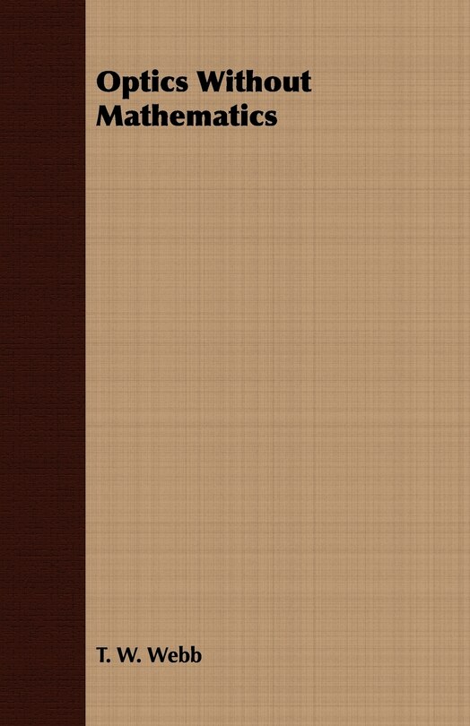 Front cover_Optics Without Mathematics
