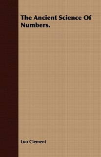 Front cover_The Ancient Science Of Numbers.