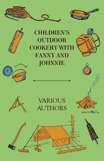 Couverture_Children's Outdoor Cookery with Fanny and Johnnie
