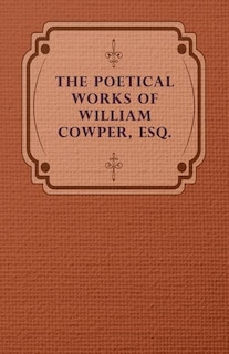 Couverture_The Poetical Works of William Cowper, Esq.