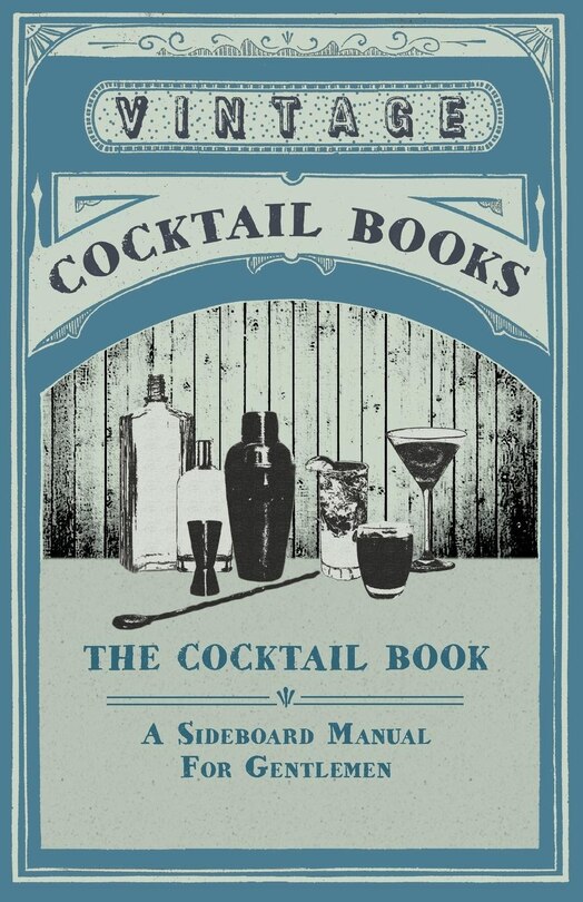Couverture_The Cocktail Book - A Sideboard Manual for Gentlemen