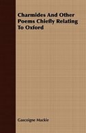 Couverture_Charmides And Other Poems Chiefly Relating To Oxford