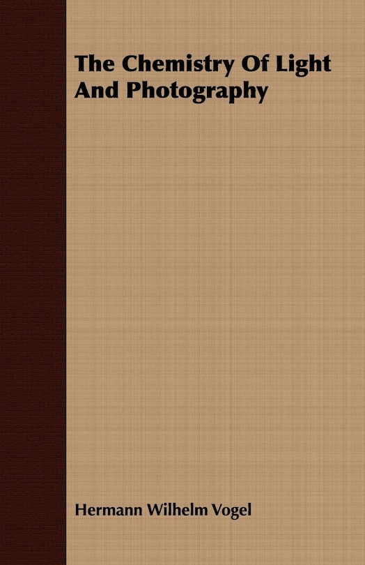 Front cover_The Chemistry Of Light And Photography