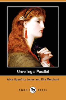 Front cover_Unveiling a Parallel (Dodo Press)