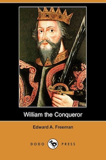 Front cover_William the Conqueror (Dodo Press)