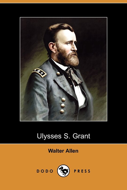 Front cover_Ulysses S. Grant (Dodo Press)