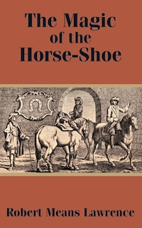 Couverture_The Magic Of The Horse-shoe