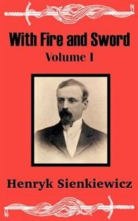 Front cover_With Fire and Sword (Volume One)