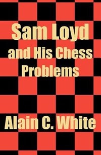 Couverture_Sam Loyd And His Chess Problems