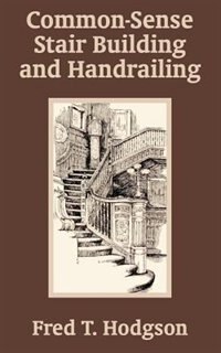 Front cover_Common - Sense Stair Building and Handrailing