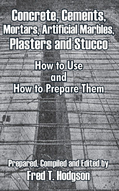 Couverture_Concrete, Cements, Mortars, Artificial Marbles, Plasters and Stucco