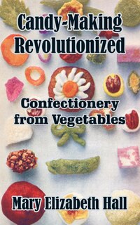 Front cover_Candy-Making Revolutionized
