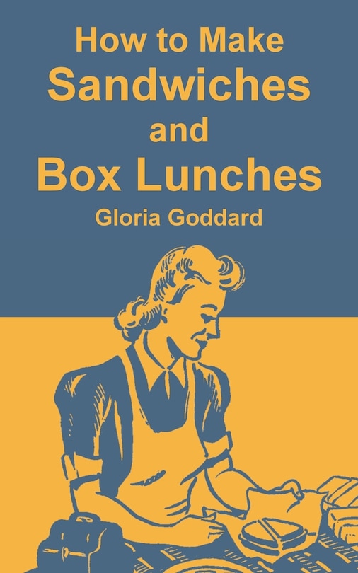 Couverture_How To Make Sandwiches And Box Lunches