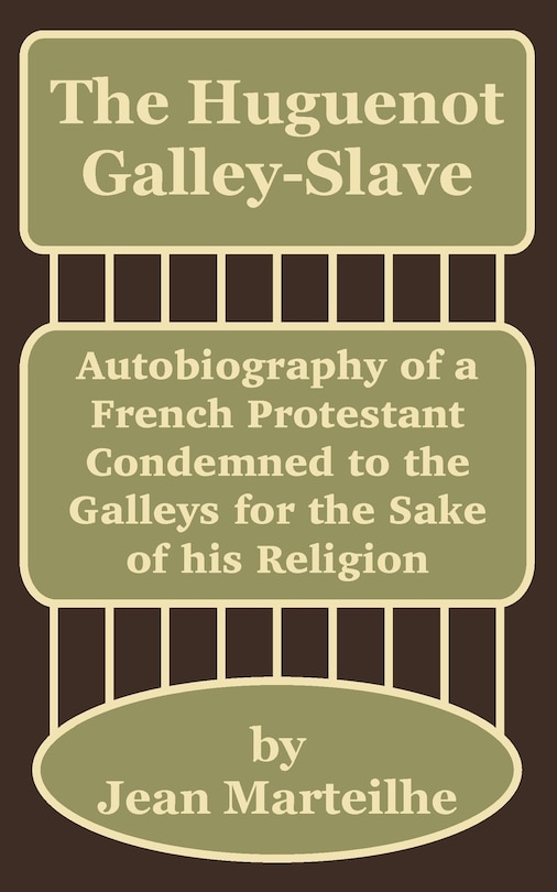 Front cover_The Huguenot Galley-Slave