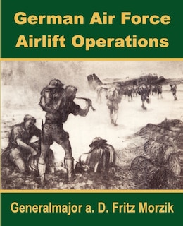 Front cover_German Air Force Airlift Operations