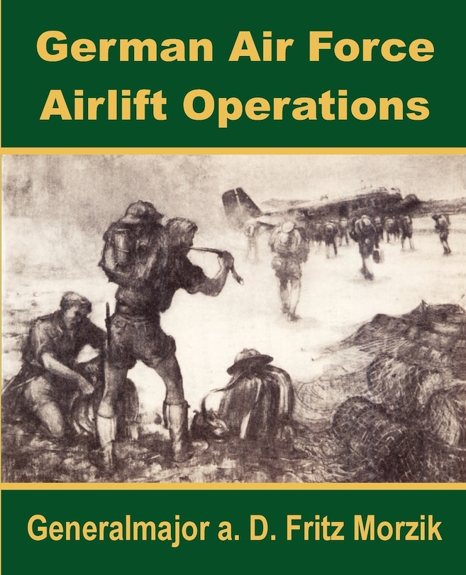 Front cover_German Air Force Airlift Operations