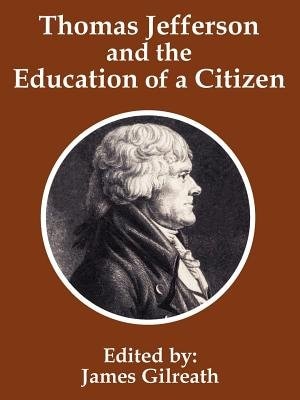 Couverture_Thomas Jefferson And The Education Of A Citizen
