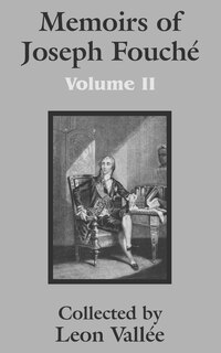 Front cover_Memoirs of Joseph Fouché (Volume Two)