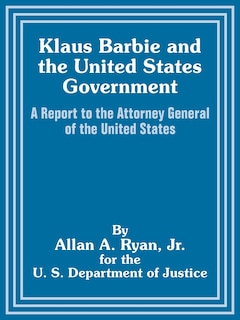 Front cover_Klaus Barbie and the United States Government