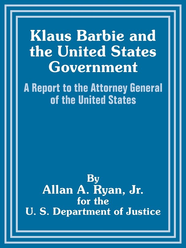 Front cover_Klaus Barbie and the United States Government