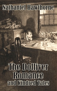 Front cover_The Dolliver Romance and Kindred Tales
