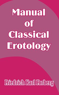 Front cover_Manual of Classical Erotology