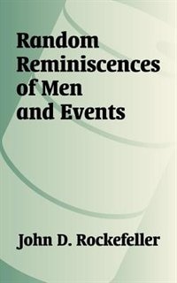 Front cover_Random Reminiscences of Men and Events