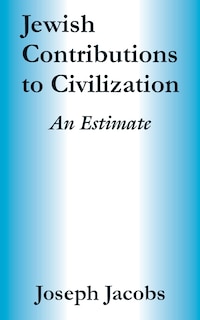 Front cover_Jewish Contributions to Civilization