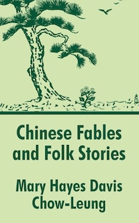 Chinese Fables And Folk Stories