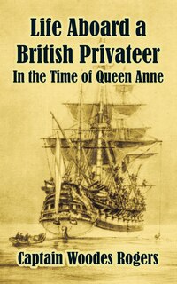 Couverture_Life Aboard a British Privateer