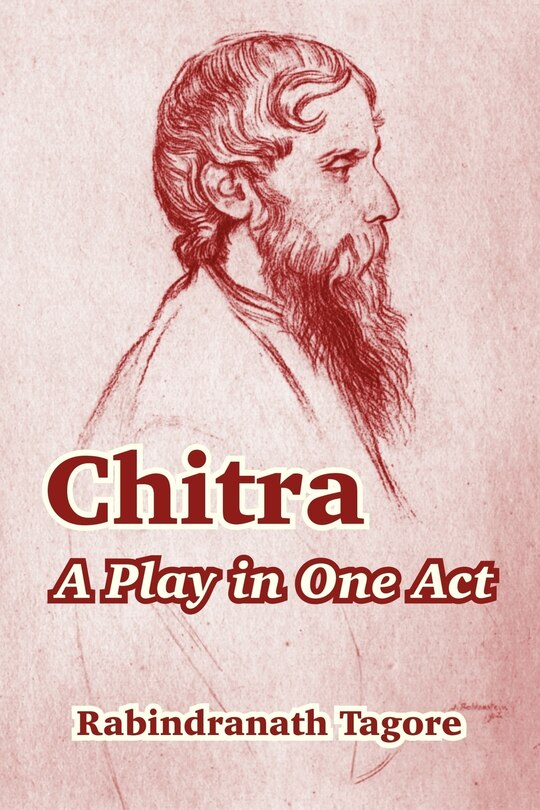 Chitra: A Play in One Act