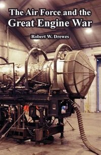 Couverture_The Air Force and the Great Engine War