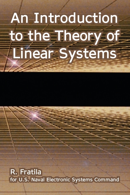 Front cover_An Introduction to the Theory of Linear Systems