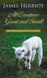 All Creatures Great And Small: (Large  Print)