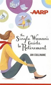 Front cover_The Single Woman's Guide To Retirement