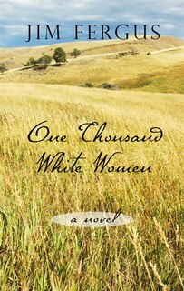 One Thousand White Women: The Journals Of May Dodd